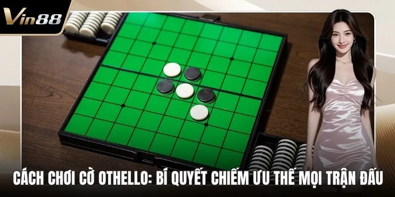 cách chơi cờ OTHELLO