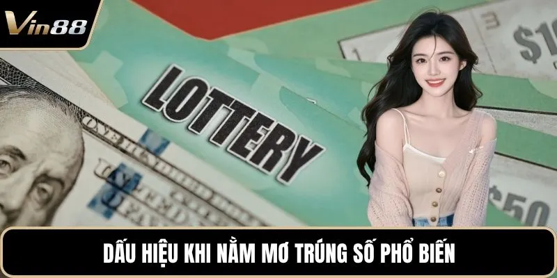 Dấu hiệu khi nằm mơ trúng số phổ biến
