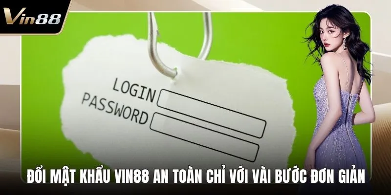 Đổi mật khẩu VIN88