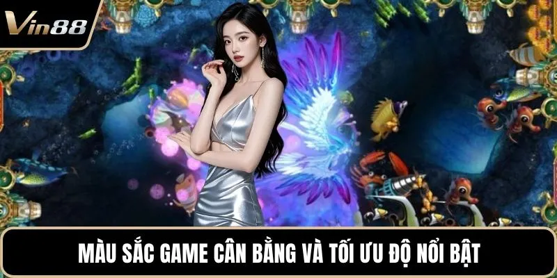 Màu sắc game cân bằng và tối ưu độ nổi bật