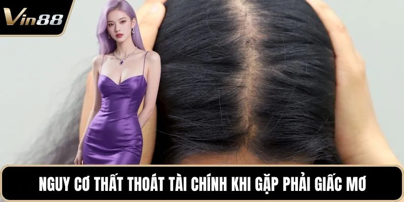 Nguy cơ thất thoát tài chính khi gặp phải giấc mơ