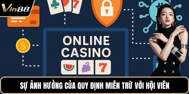 Sự ảnh hưởng của quy định miễn trừ với hội viên