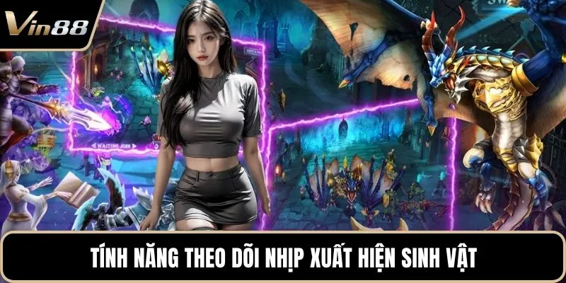 Tính năng theo dõi nhịp xuất hiện sinh vật