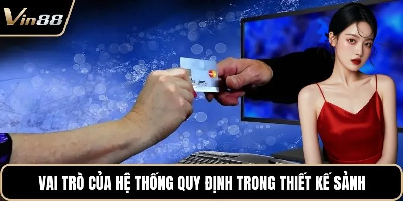 Vai trò của hệ thống quy định trong thiết kế sảnh